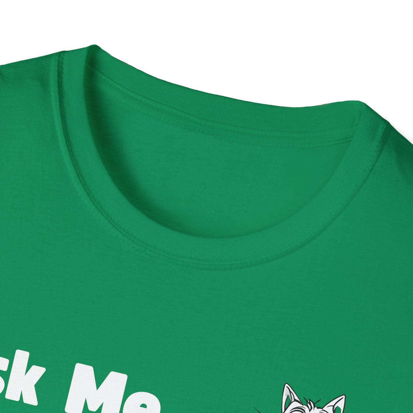 Cat Lover Unisex Softstyle T-Shirt Ask Me About My Cat gift for men and women
