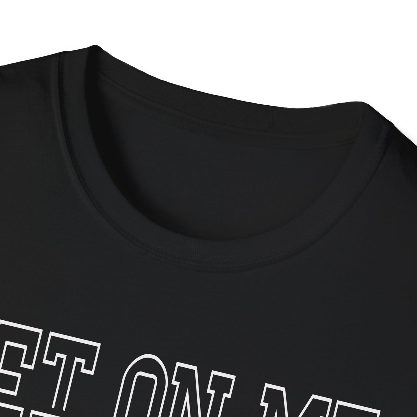 Bet On Me Motivational Unisex Softstyle T-Shirt