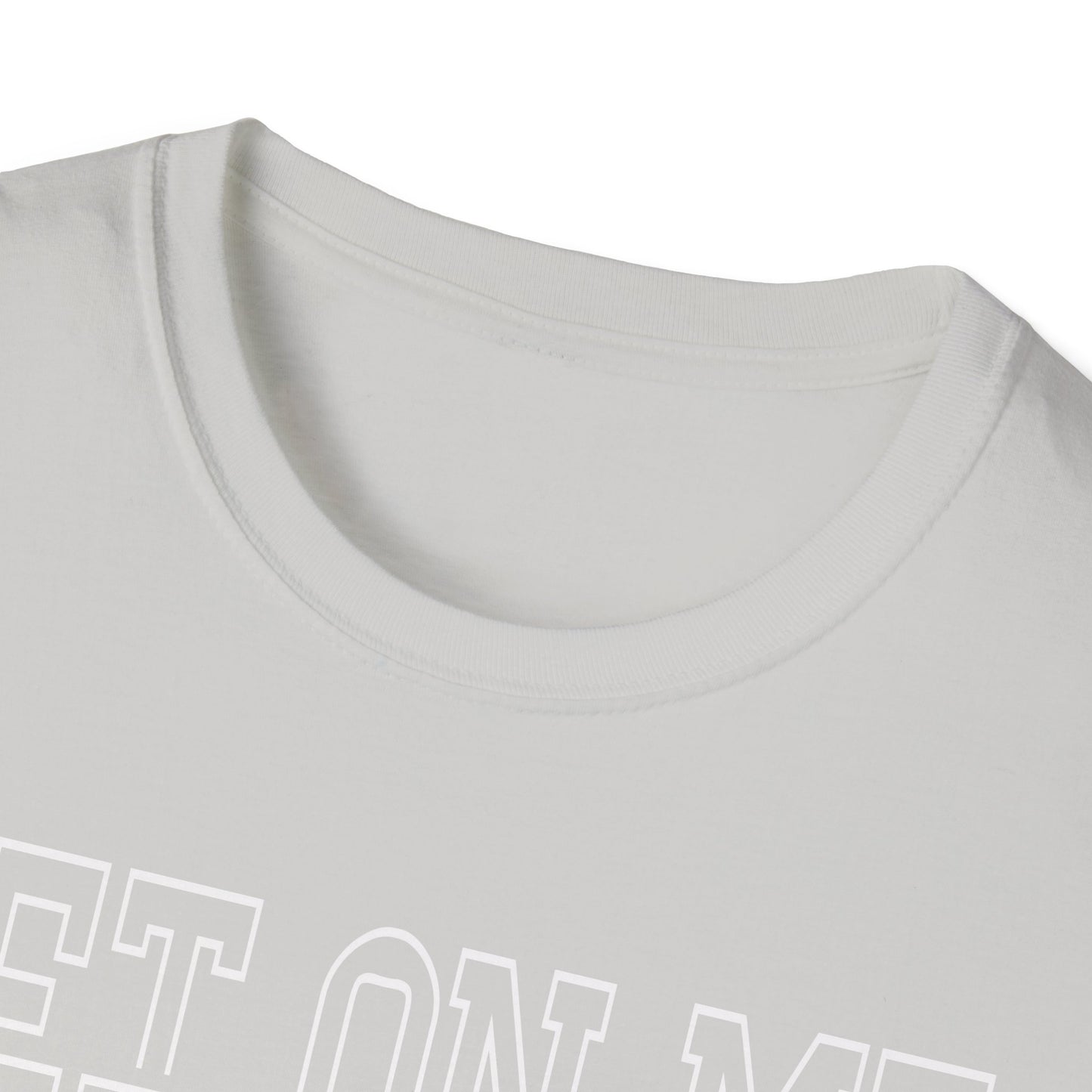 Bet On Me Motivational Unisex Softstyle T-Shirt