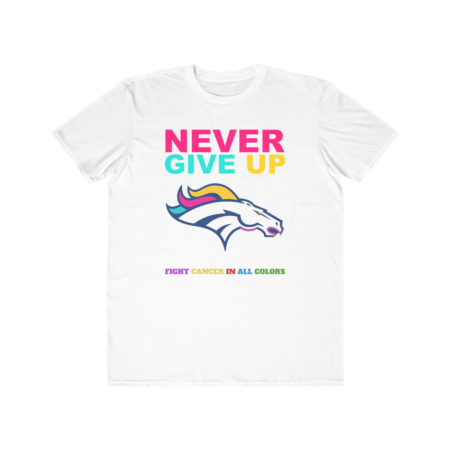 Denver Broncos Never Give Up Cancer Awareness Tee