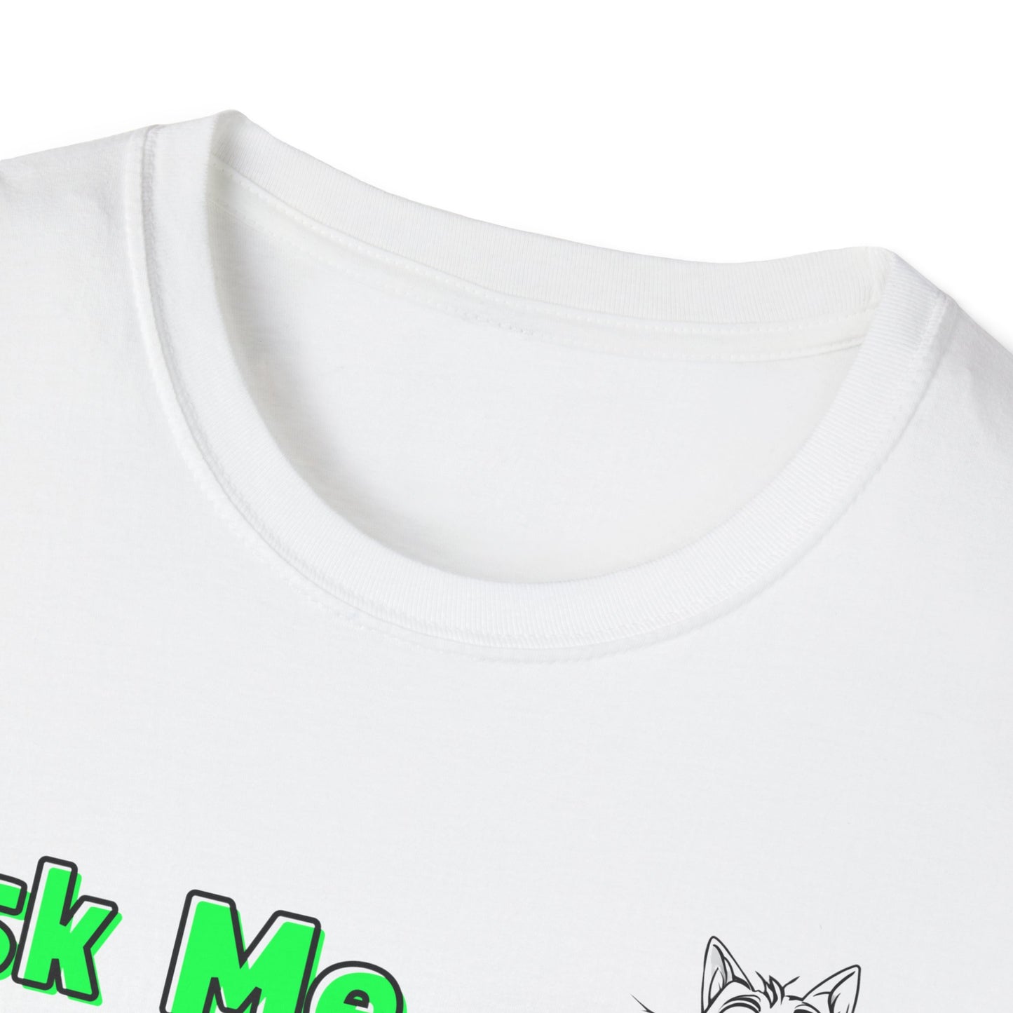 Cat Lover Unisex Softstyle T-Shirt Ask Me About My Cat gift for women and men