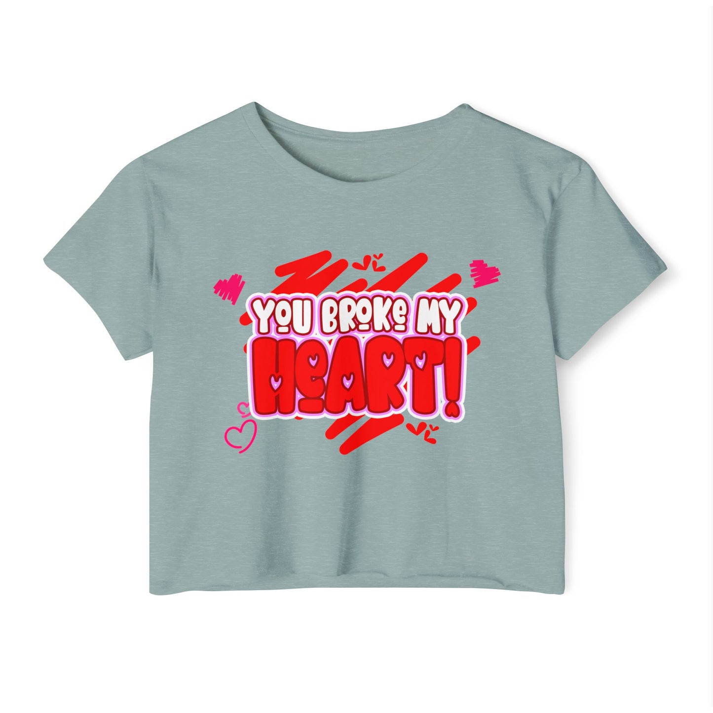 You Broke My Heart Women's Festival Crop Top Funny gift for her