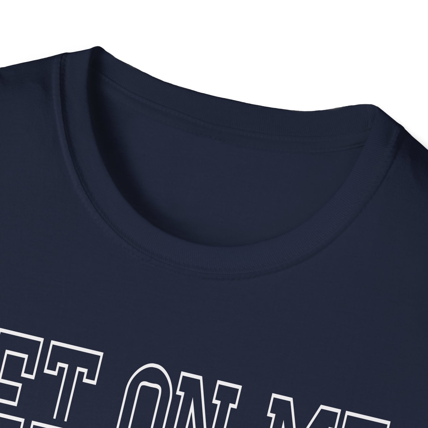 Bet On Me Motivational Unisex Softstyle T-Shirt