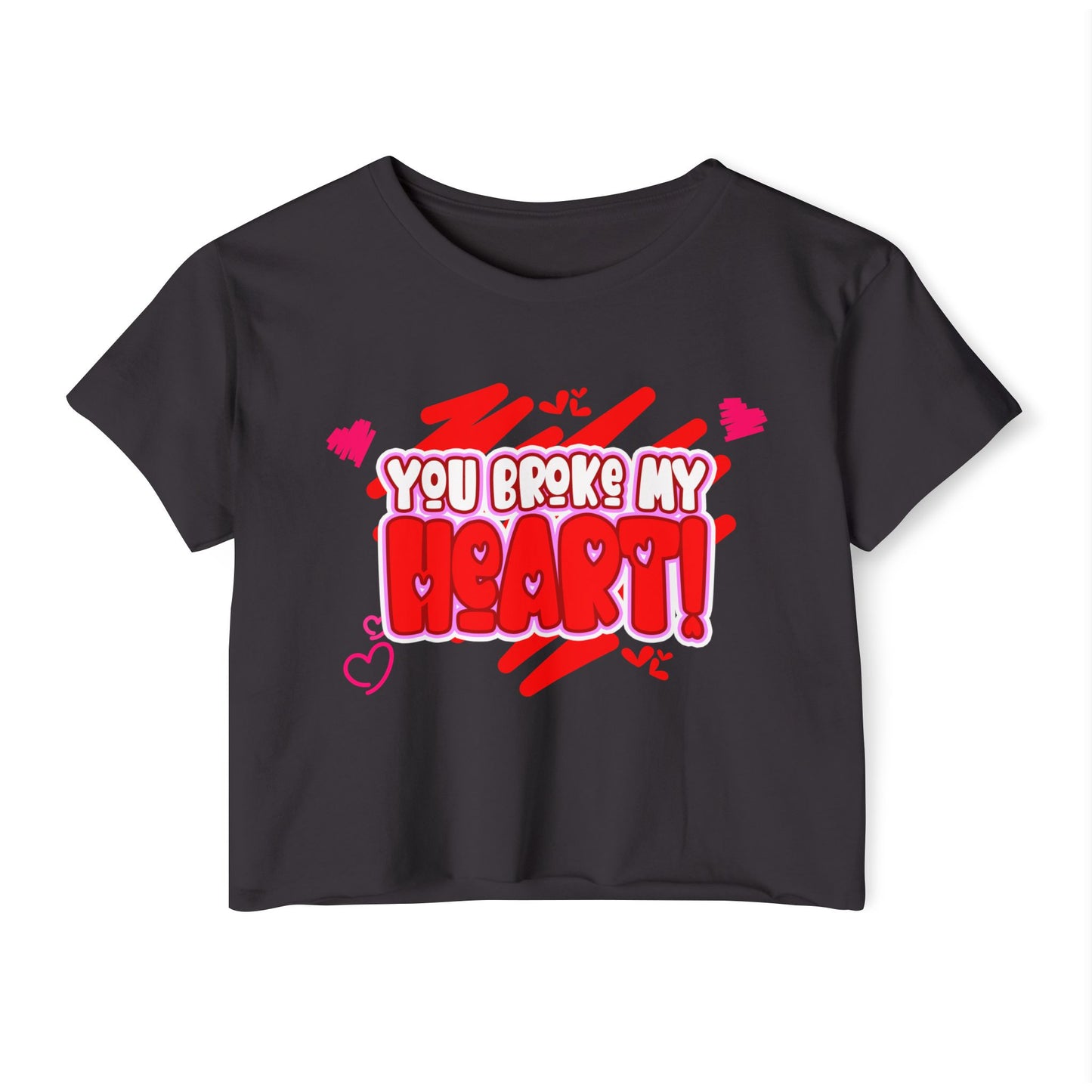 You Broke My Heart Women's Festival Crop Top Funny gift for her