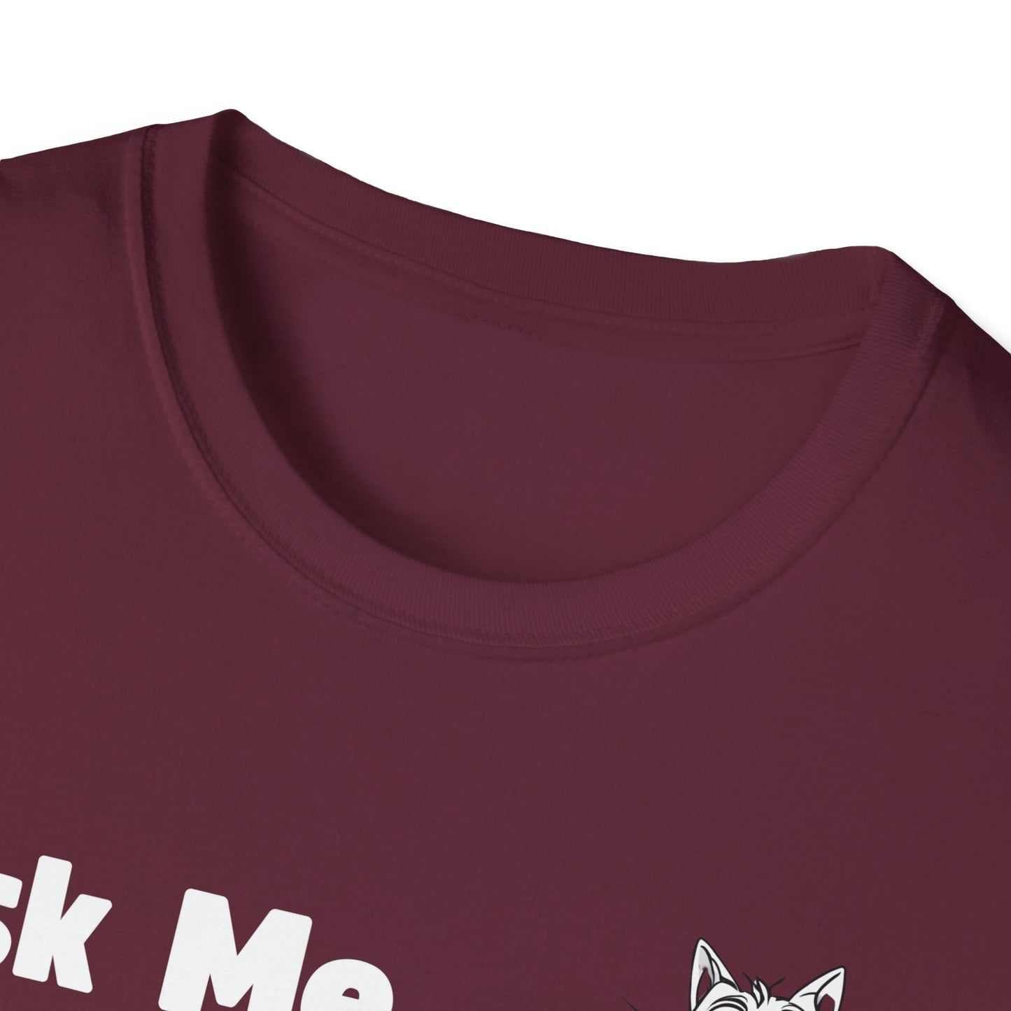 Cat Lover Unisex Softstyle T-Shirt Ask Me About My Cat gift for men and women