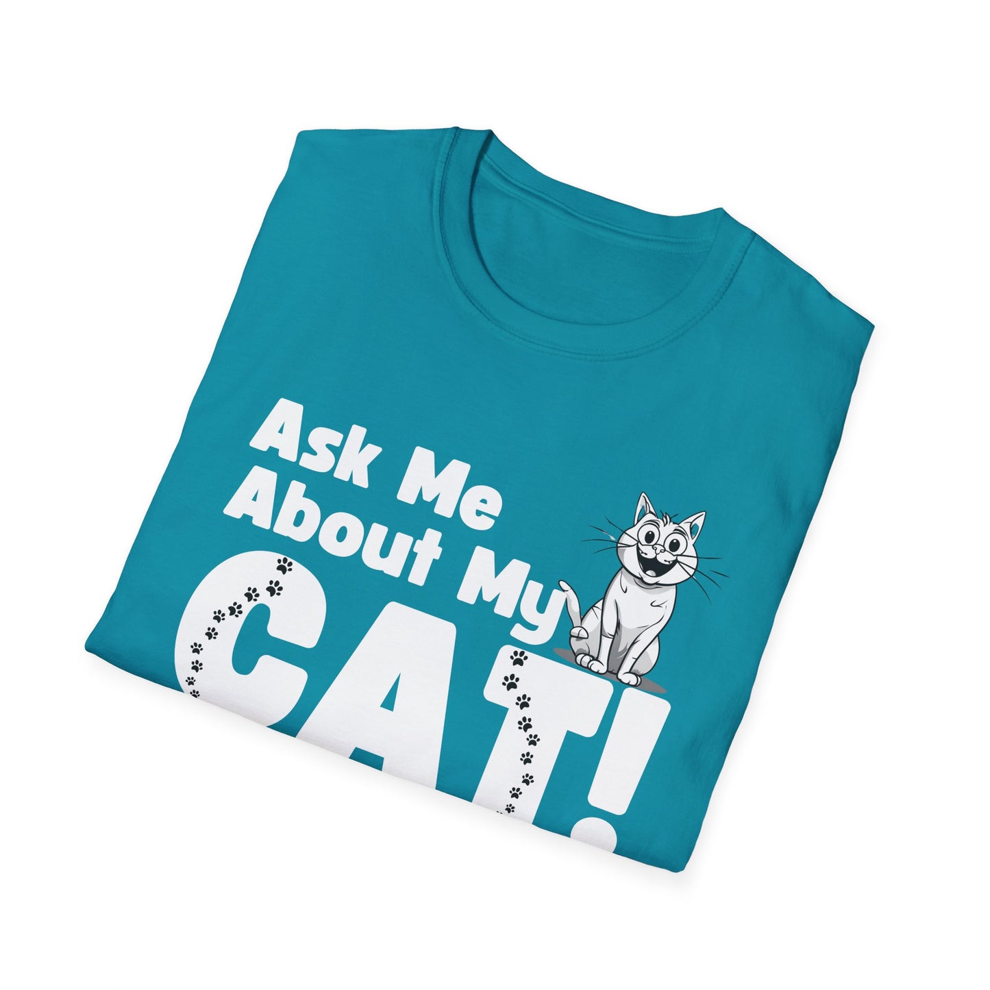 Cat Lover Unisex Softstyle T-Shirt Ask Me About My Cat gift for men and women
