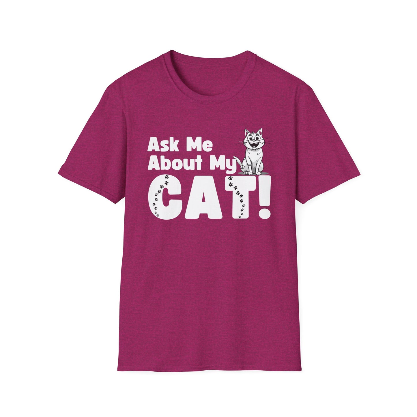 Cat Lover Unisex Softstyle T-Shirt Ask Me About My Cat gift for men and women
