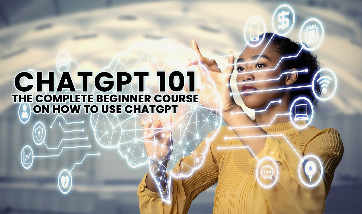 ChatGPT - The Complete Beginner Course on How to Use ChatGPT - Art by the Andersons