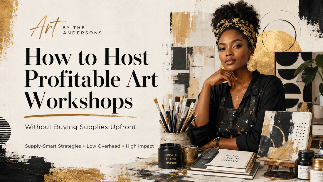 How to Host Profitable Art Workshops Without Buying Supplies Upfront