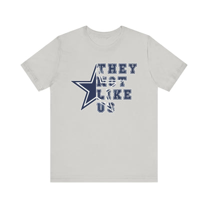 Dallas Cowboys They Not Like Us Unisex Jersey Short Sleeve Tee