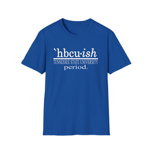 TSU Tigers: Tennessee State University Tigers HBCUish Unisex Softstyle T-Shirt