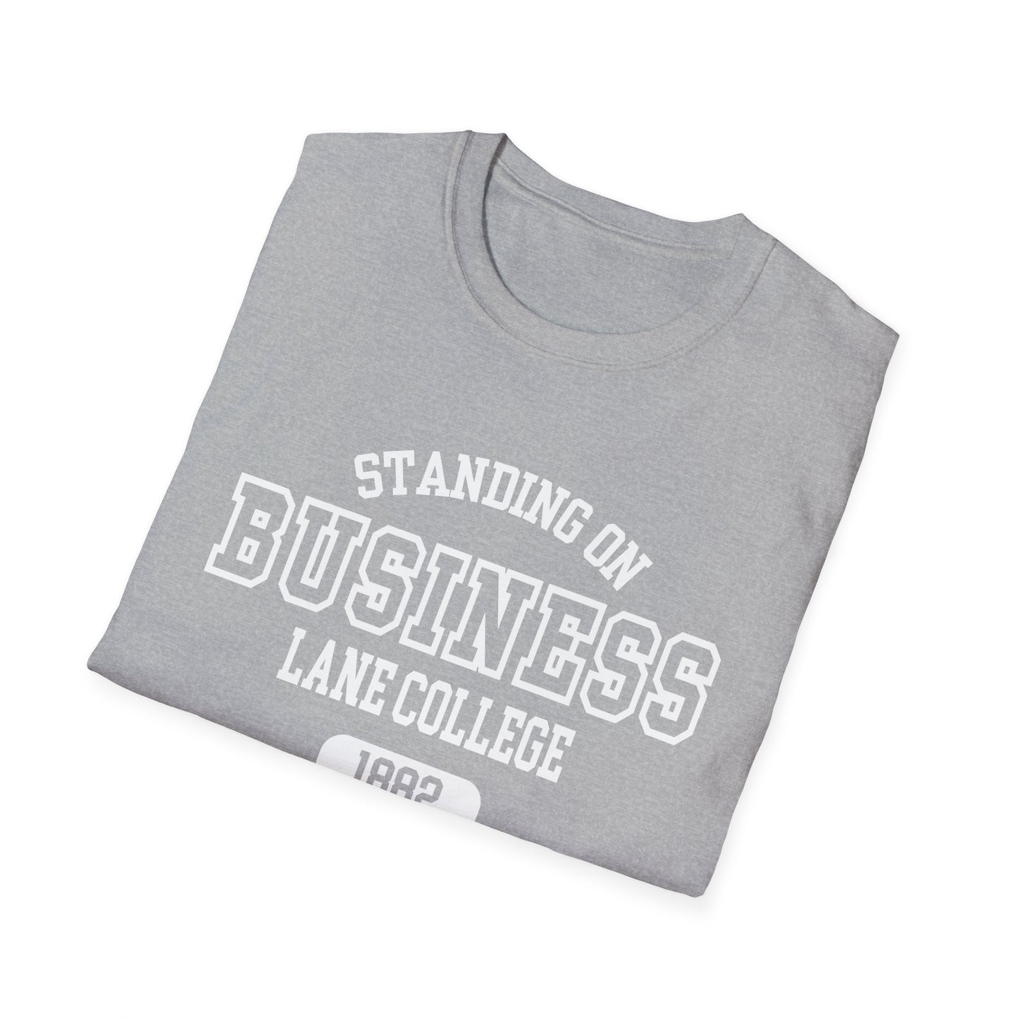 LC Dragons: Lane College Standing On BusinessUnisex Softstyle T-Shirt