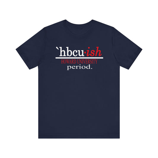 Howard University HBCUish Unisex Jersey Short Sleeve Tee