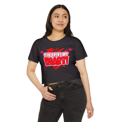 You Broke My Heart Women's Festival Crop Top Funny gift for her