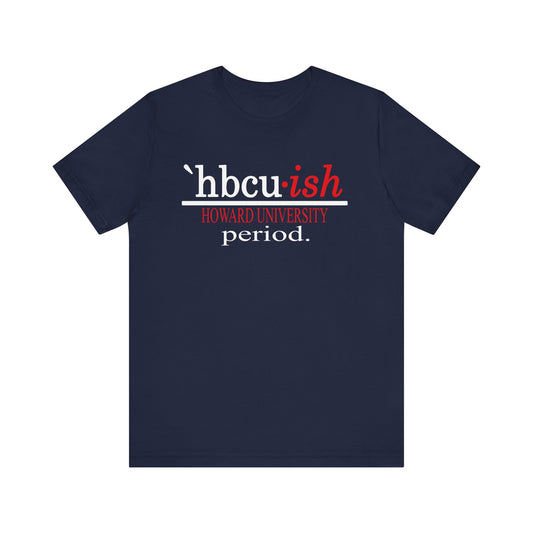 Howard University HBCUish Unisex Jersey Short Sleeve Tee