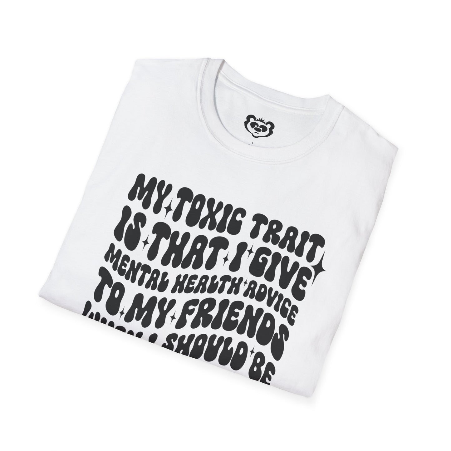 My Toxic Trait Unisex Softstyle T-Shirt Gift for Mom