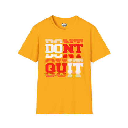 Don't Quit Manifest Motivational Unisex Softstyle T-Shirt Master Manifestation