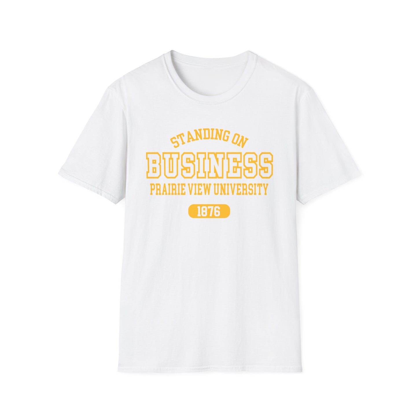 PVAMU Panthers: Prairie View A&M University Standing on Business Unisex Softstyle T-Shirt