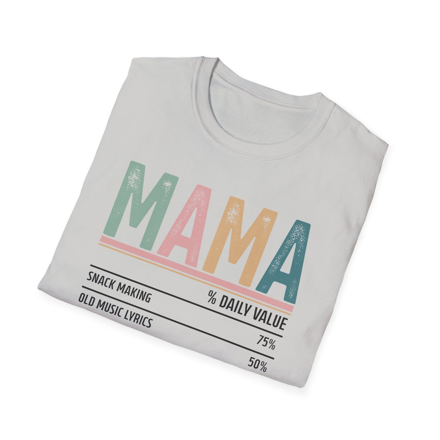 Mama Ingredients Mother's Day Unisex Softstyle T-Shirt