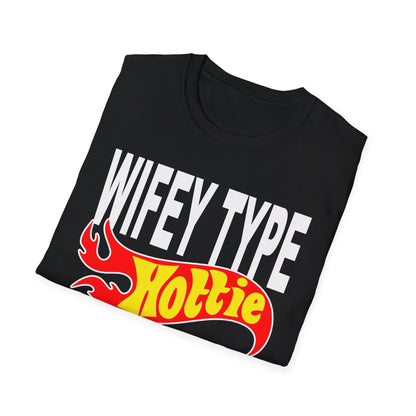 Wifey Type Hottie Unisex Softstyle T-Shirt Gift for Her