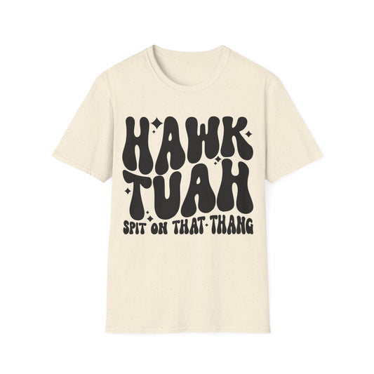 Hawk Tuah Spit on That Thang Funny Unisex Softstyle T-Shirt Gift for Her