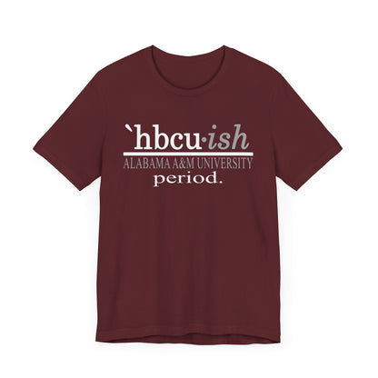 Alabama A&M University HBCUish Unisex Jersey Short Sleeve Tee