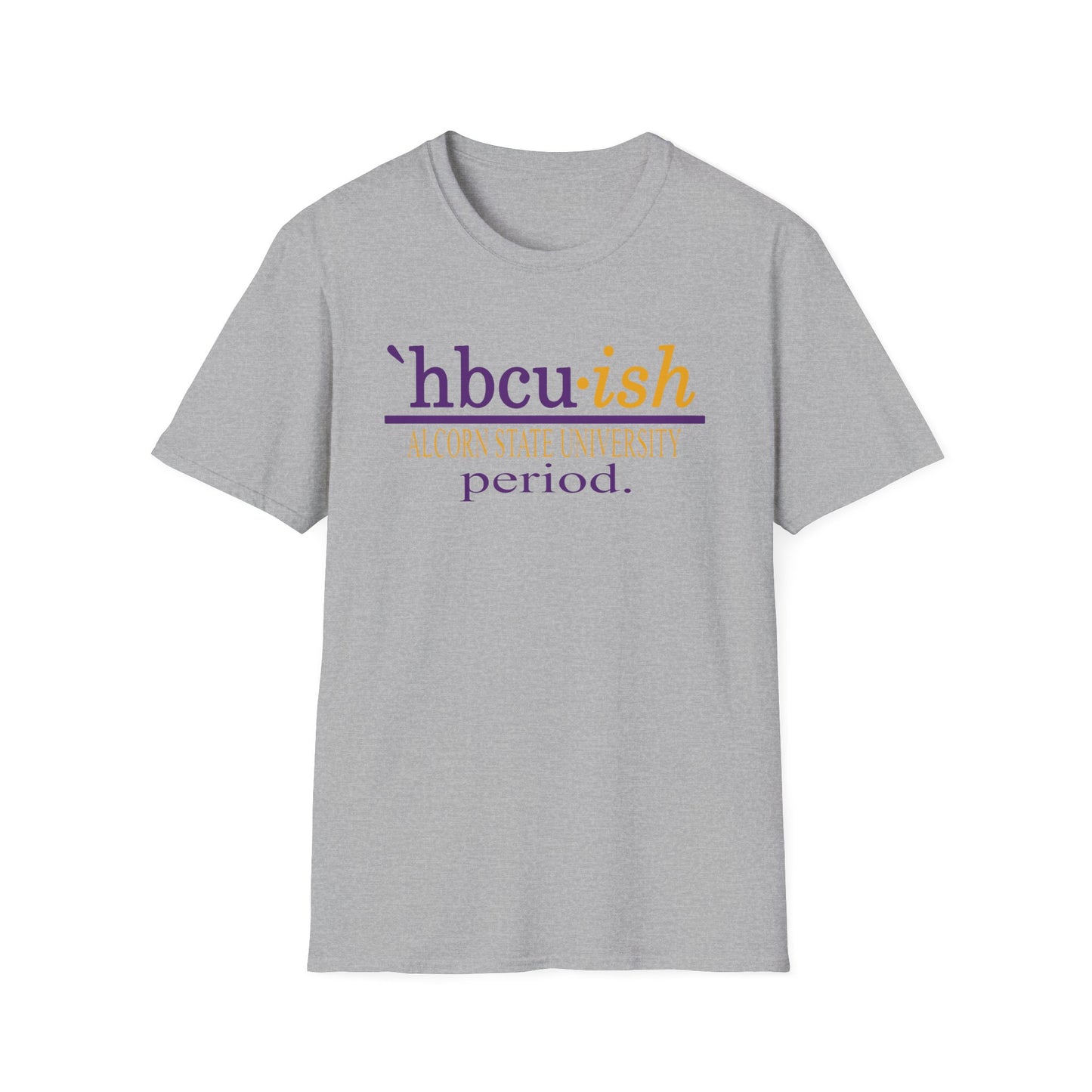 ASU Braves: HBCUish Alcorn State University Braves Unisex Softstyle T-Shirt Gift for Student and Alumni