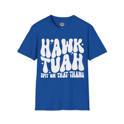 Hawk Tuah Spit on That Thang Funny Unisex Softstyle T-Shirt Gift for Her White Print