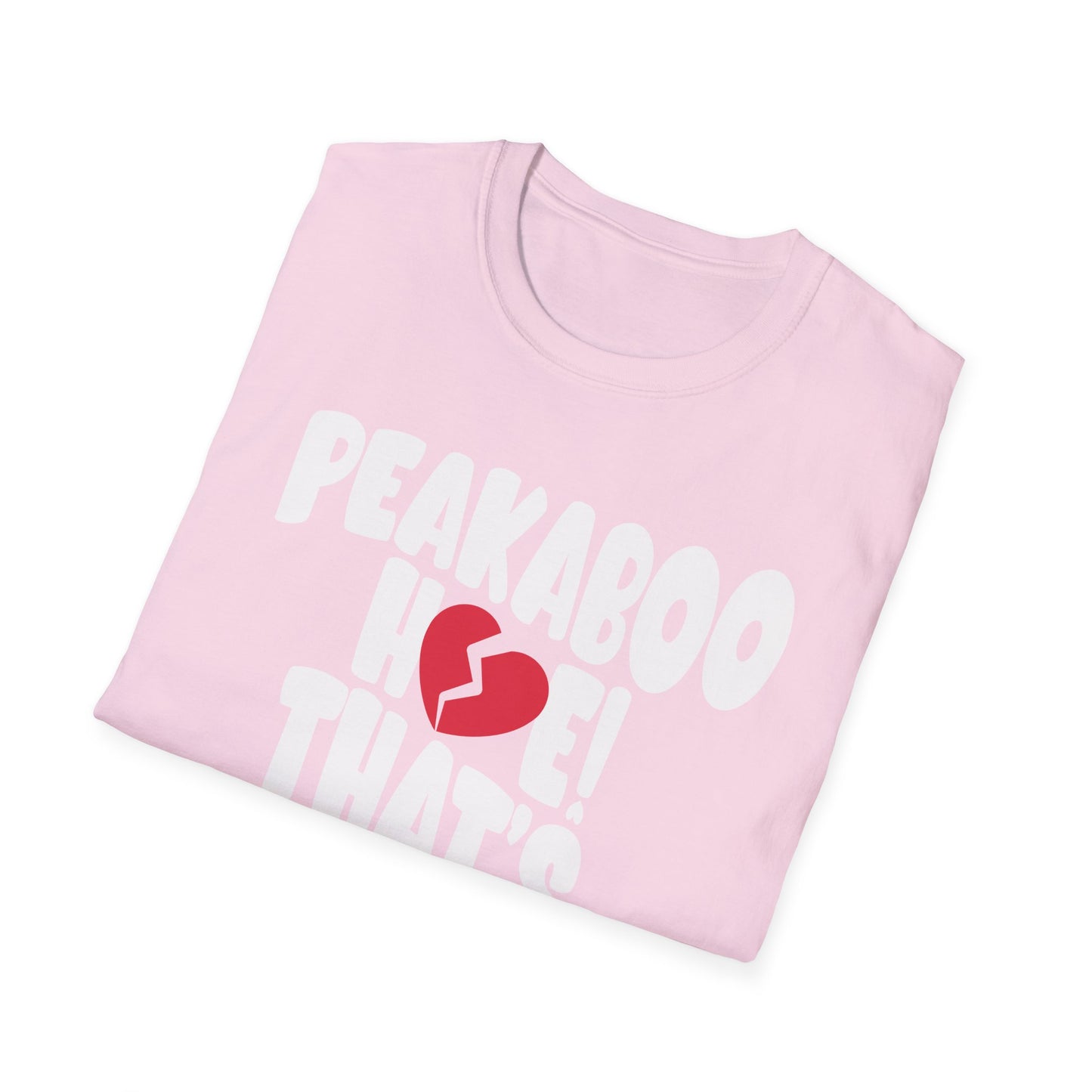 Peekaboo Hoe That's What We On? Unisex Softstyle T-Shirt