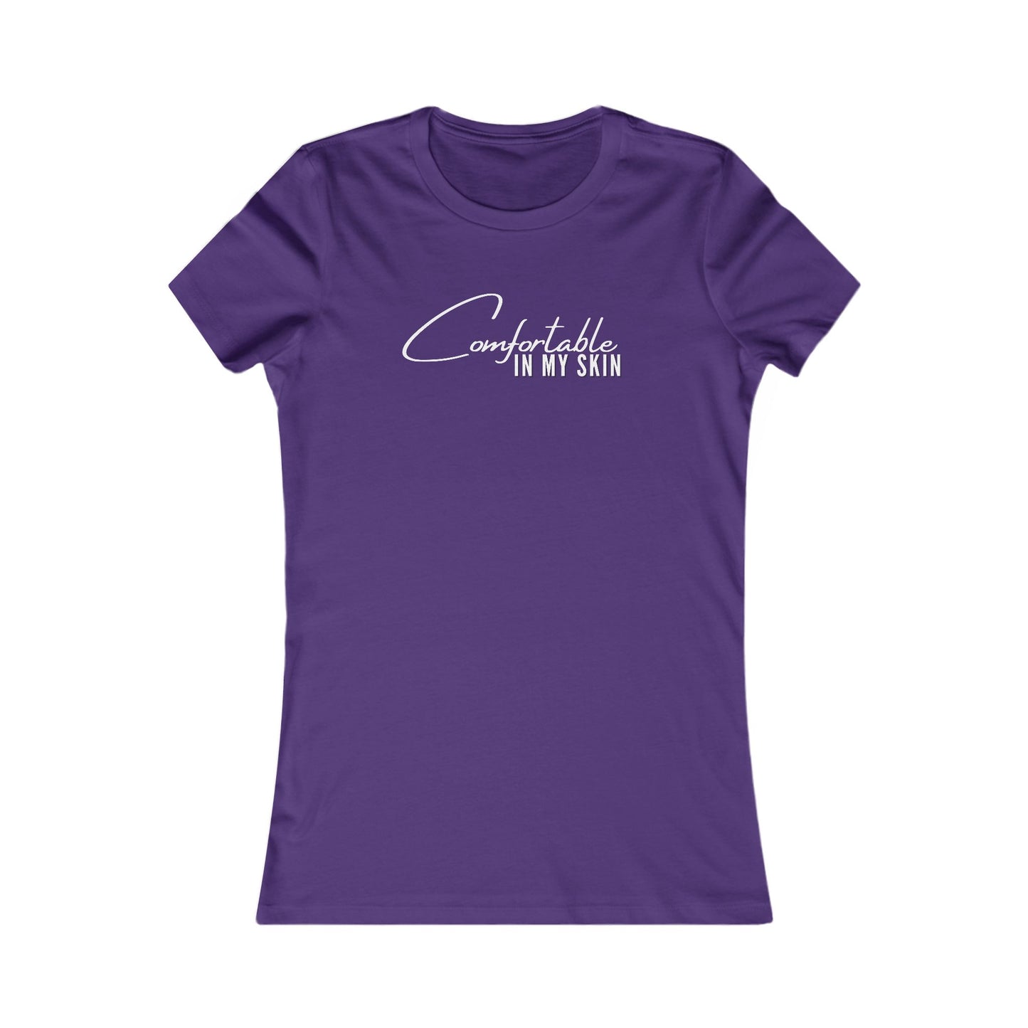 Comfortable In My Skin Women's Favorite Tee