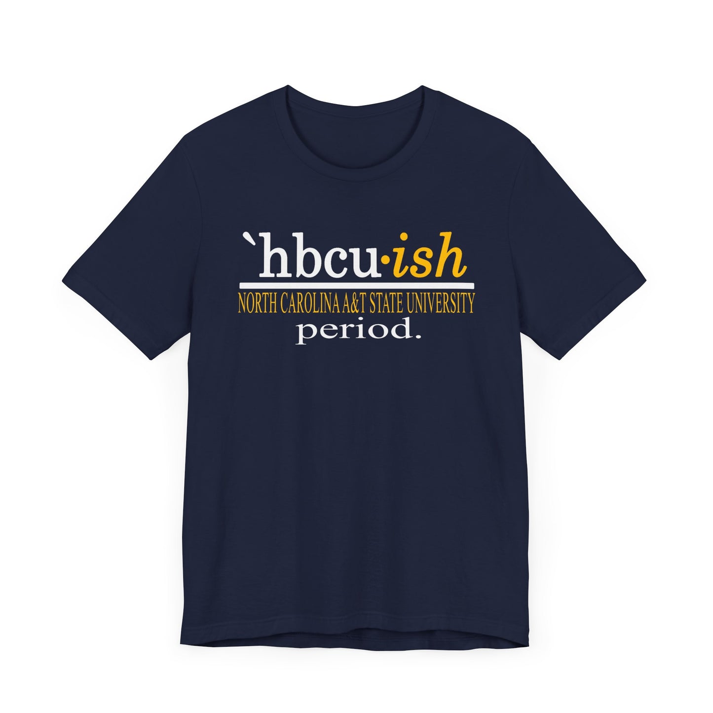 North Carolina A&T HBCUish Unisex Jersey Short Sleeve Tee