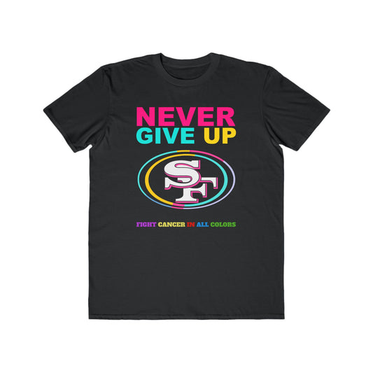 49ers  Never Give Up Cancer Awareness Tee