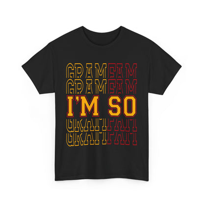 I'm So Gramfam Unisex Heavy Cotton Tee