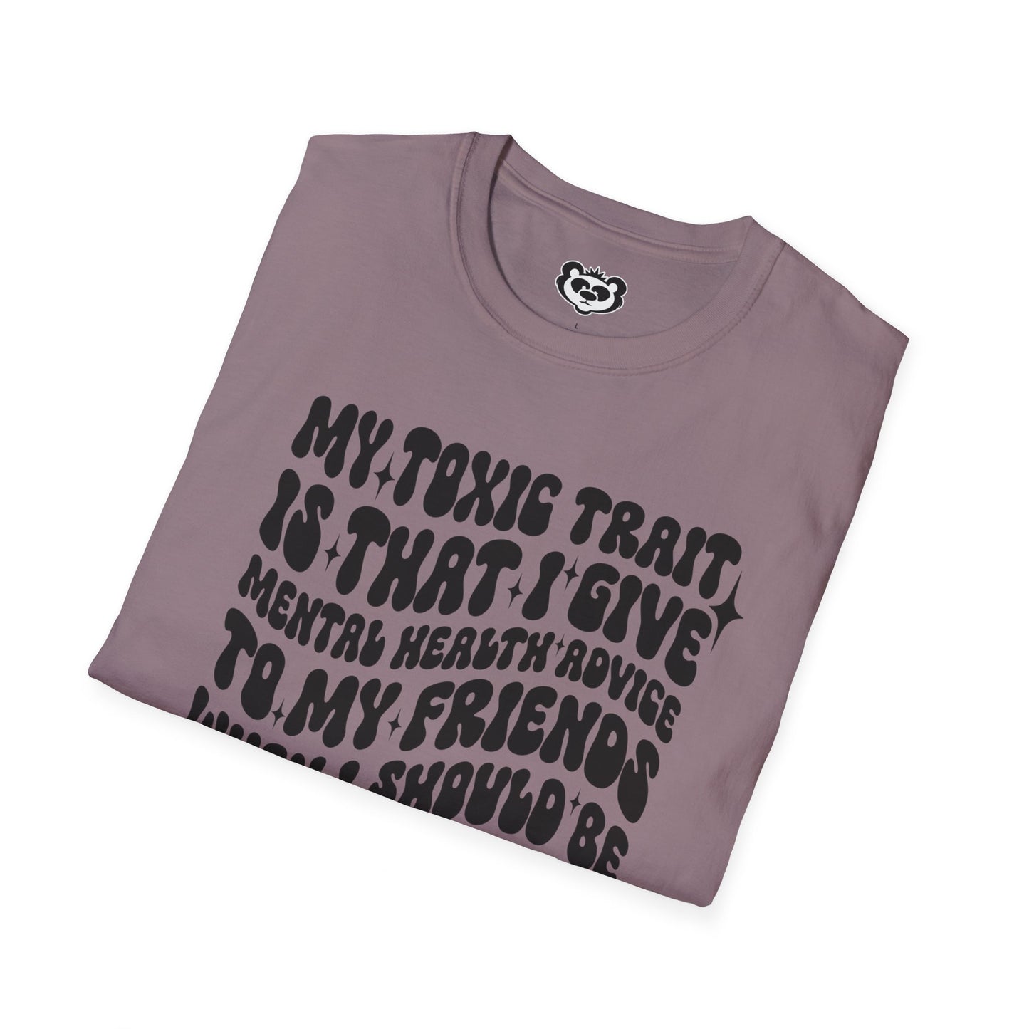 My Toxic Trait Unisex Softstyle T-Shirt Gift for Mom