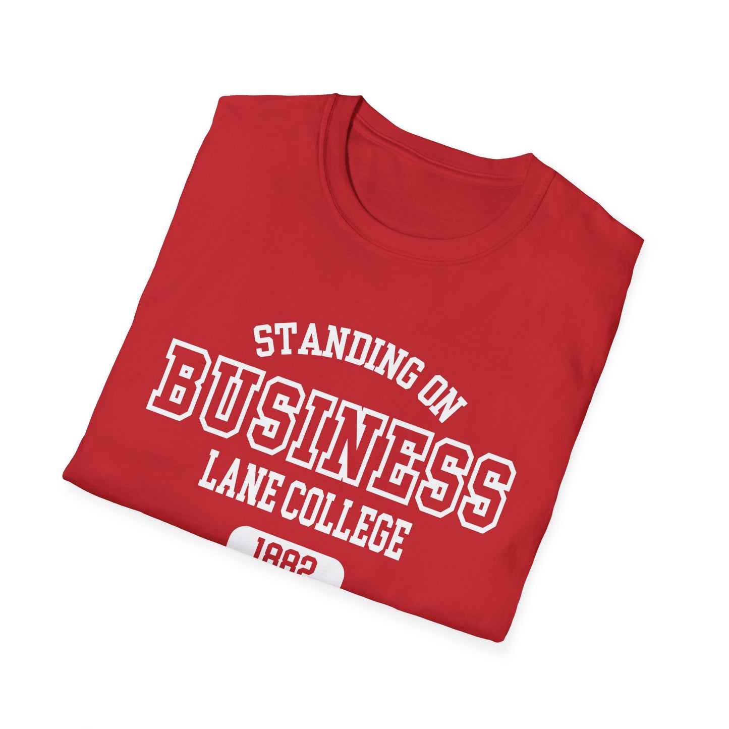 LC Dragons: Lane College Standing On BusinessUnisex Softstyle T-Shirt