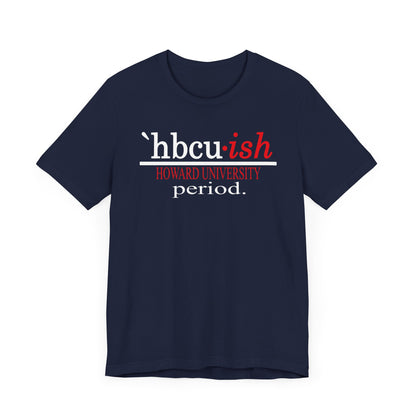 Howard University HBCUish Unisex Jersey Short Sleeve Tee