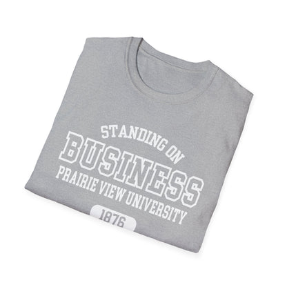 PVAMU Panthers: Prairie View A&M University Standing On Business Unisex Softstyle T-Shirt