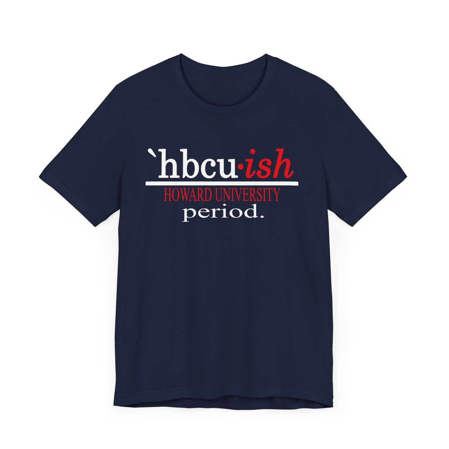 Howard University HBCUish Unisex Jersey Short Sleeve Tee