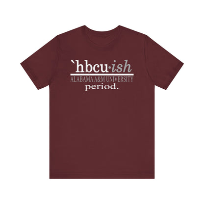 Alabama A&M University HBCUish Unisex Jersey Short Sleeve Tee