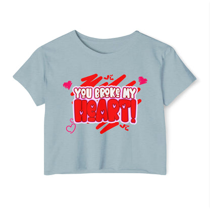 You Broke My Heart Women's Festival Crop Top Funny gift for her