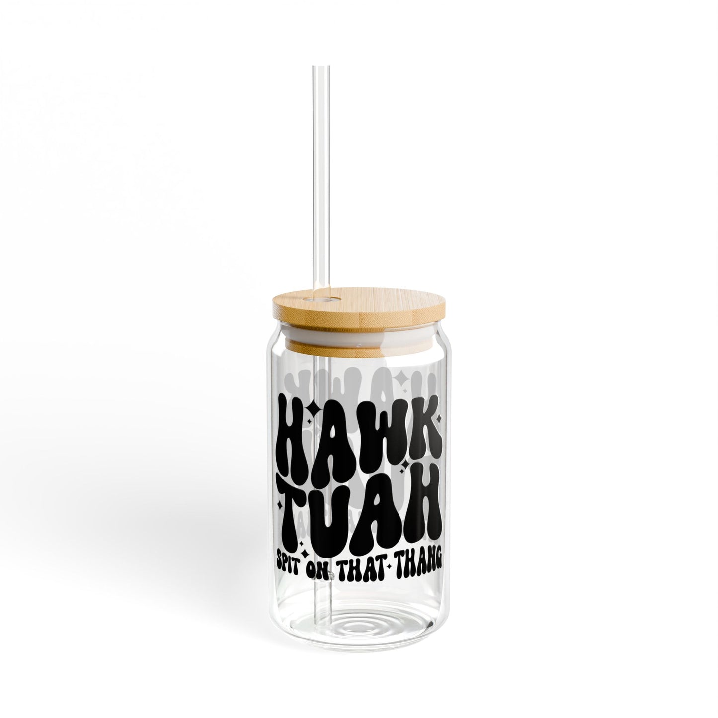 Hawk Tuah Spit on That Thang Funny Sipper Glass, 16oz Gift for Her