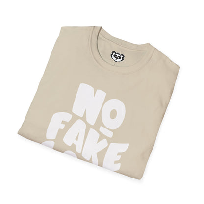 No Fake Love Unisex Softstyle T-Shirt Gift for Her or Him