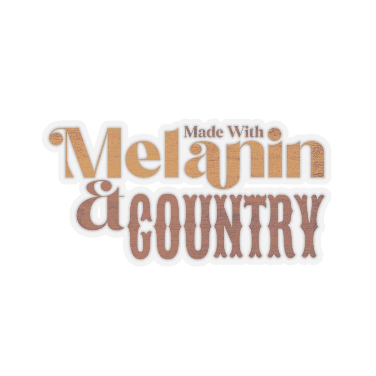 Made with Melanin and Country Kiss-Cut Stickers