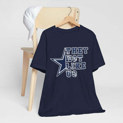 Dallas Cowboys They Not Like Us Unisex Jersey Short Sleeve Tee