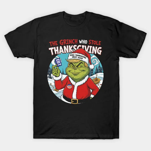 The Grinch Who Stole Thanksgiving — Parody Tee (Digital Download)