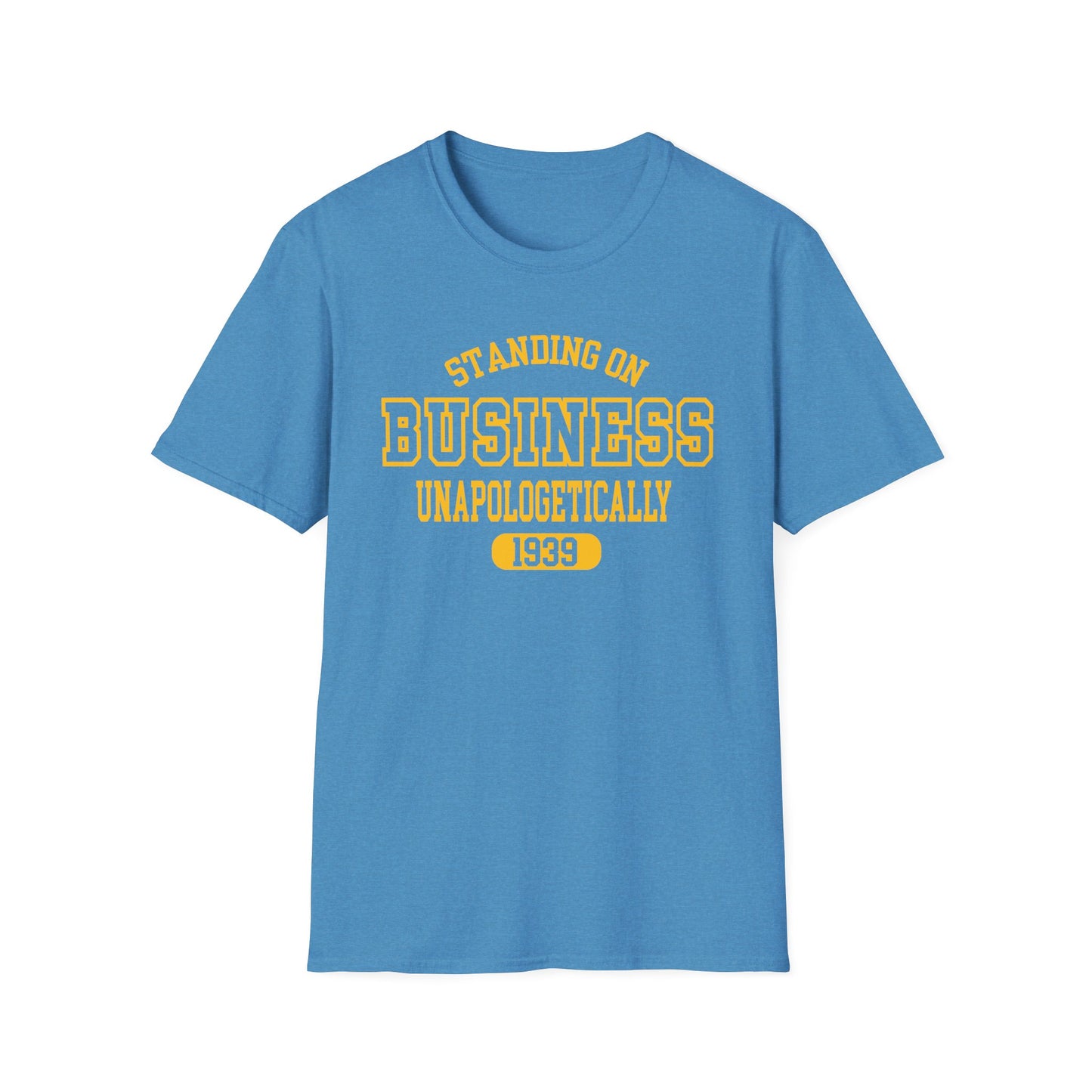 Standing on Business 1939 Unisex Softstyle T-Shirt