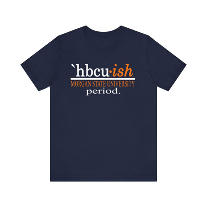 MSU: Morgan State University Unisex Jersey Short Sleeve Tee