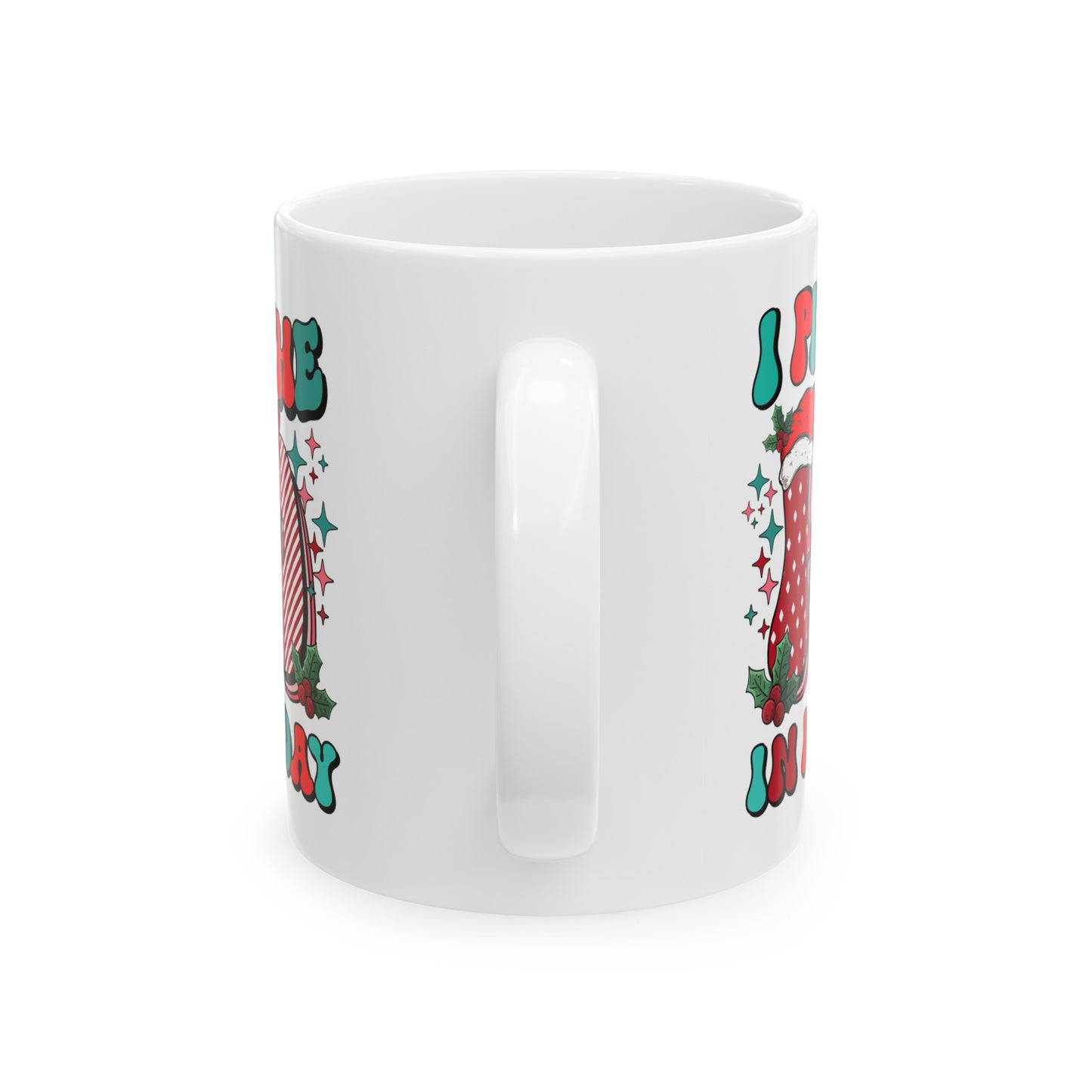 I Put the Ho in Holiday Funny Ceramic Coffee Mug