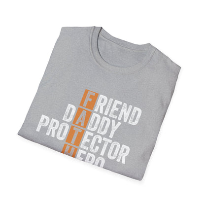 Gift for Dad, Friend, Daddy, Protector, Hero, Teacher, Provider Softstyle T-Shirt perfect present for Father's Day