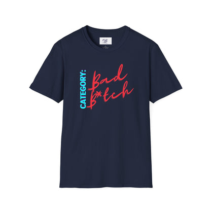 Bad B tch Unisex Softstyle T - Shirt - Art by the Andersons